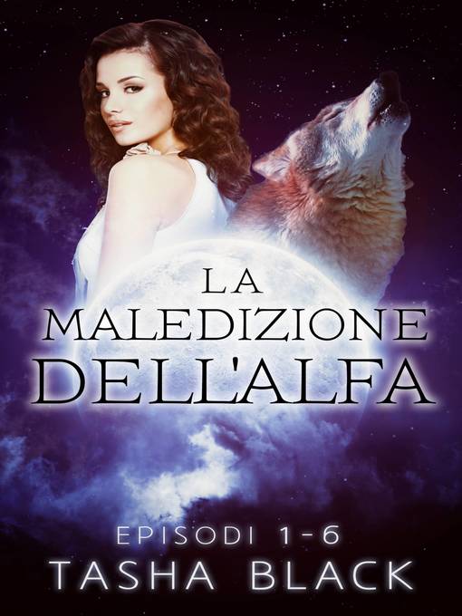 Title details for La Maledizione Dell'alfa by Tasha Black - Available